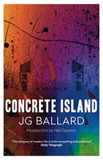 Concrete Island by Ballard, J