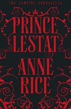 Prince Lestat: The Vampire Chronicles 11,Anne Rice