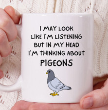 Pigeon Mug Funny Pigeon Owner Gift Novelty Racing Dad Son Brother Mom Sister