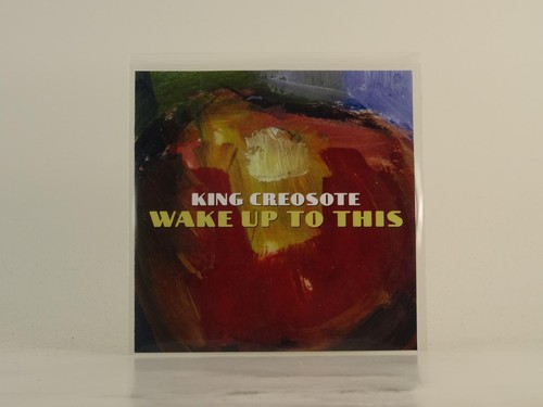 King creosote wake this - creosote,