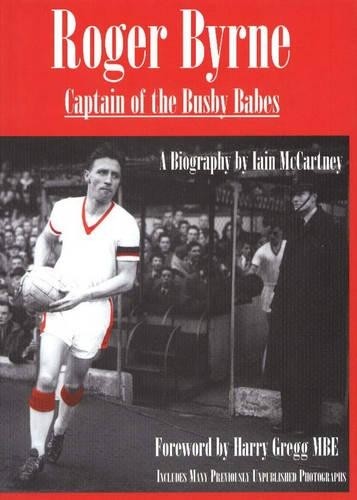 Roger byrne captain of - byrne,