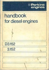 Perkins D3.152 3.152 Diesel Engine Operators Manual with Illustrated Parts