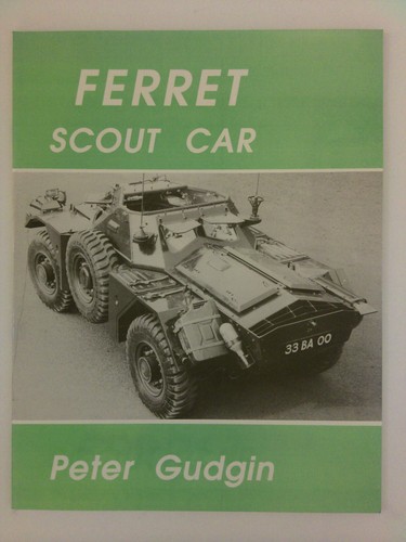 Ferret scout car a pictorial - scout,