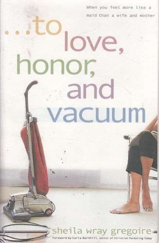 Love honor and vacuum - and,