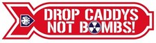 DROP CADDYS NOT BOMBS STICKER vw mk1 G60 pickup 180mm
