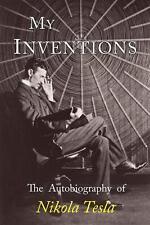 My Inventions: The Autobiography of Nikola Tesla