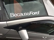 Because Ford Windscreen Decal