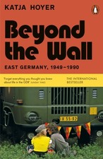 Beyond the Wall East Germany