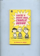 You're a Brave Man, Charlie Brown (..., Schulz, Charles
