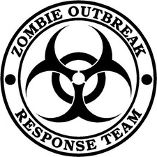 Zombie Outbreak Response Team vinyl decal sticker car truck  U Pick Color & Size