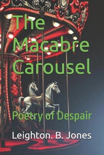 The macabre carousel - macabre, carousel: