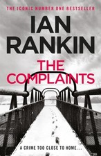 The Complaints by Ian Rankin