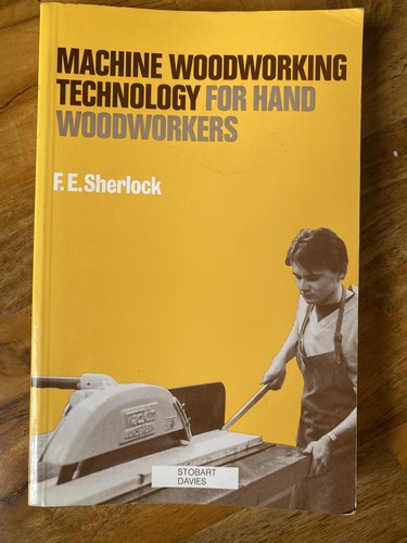 Machine woodworking technology - woodworking,
