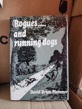 Rare - Rogues And Running Dogs David Brian Plummer Hardback Book