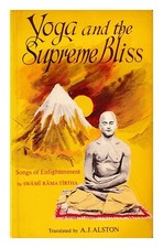 RAMA TIRTHA SWAMI (1873-1906) Yoga and the supreme bliss : songs of enlightenmen