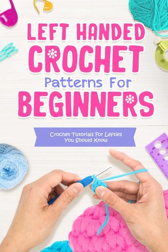 Left handed crochet - crochet, stitches