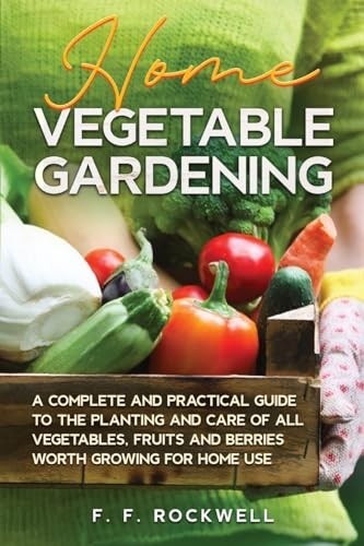 Home vegetable gardening a - home,