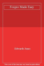 Foxpro Made Easy-Edwards Jones
