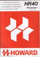 HOWARD ROTAVATOR HR40 OPERATORS MANUAL WITH PARTS LIST - HR 40