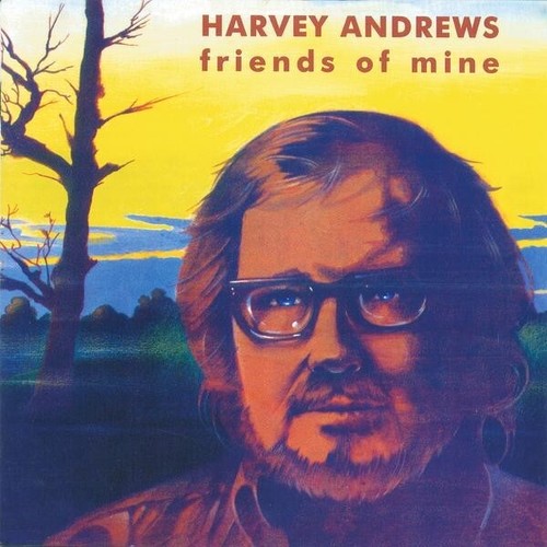 Harvey andrews friends - harvey, of