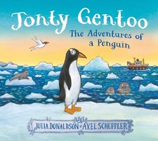 Jonty Gentoo - The Adventures of a Penguin Number One Bestseller by the...
