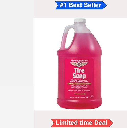 Tire soap and degreaser - and,