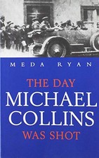 The Day Michael Collins Was
