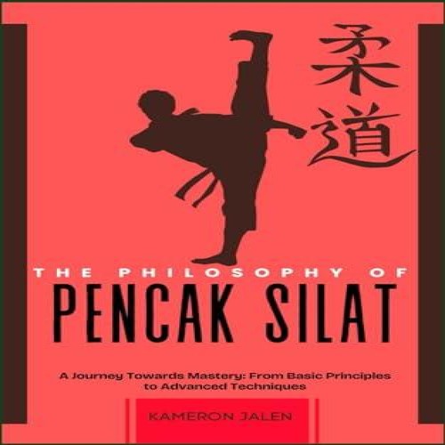The philosophy pencak - the, silat