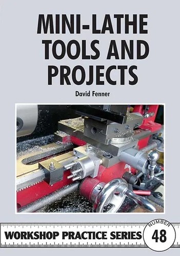 Mini lathe tools and - and, projects