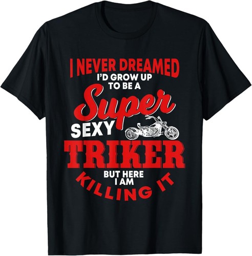 Funny triker saying trike - saying,
