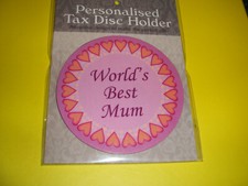 TAX DISC  HOLDER.....( MAGNETIC ).........(WORLDS BEST MUM.)....