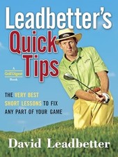 Leadbetter's Quick Tips: The Very Best Short Lessons to ... by Leadbetter, David