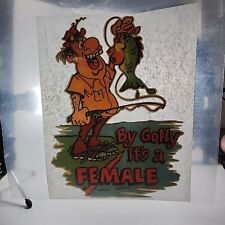 BY GOLLY, IT'S A FEMALE 1970's VINTAGE FISHING IRON ON TRANSFER Adult Humor Joke