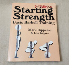 Starting Strength Basic Barbell Training by Mark Rippetoe Lon Kilgore 2nd Ed PB
