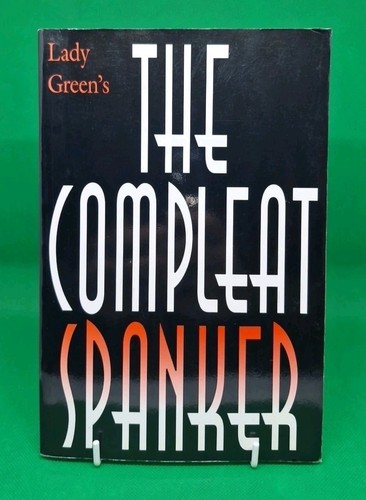 The compleat spanker - the,