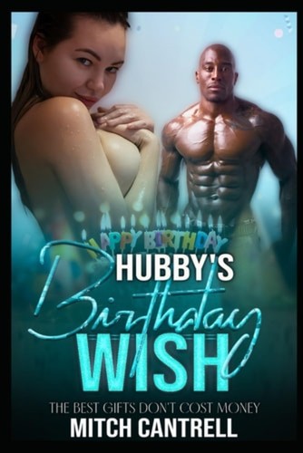 Hubby birthday wish - wish, an