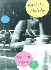 Rachel's Holiday By Marian Keyes. 9780688180713