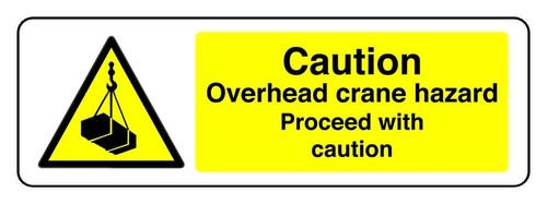 Caution overhead crane hazard - overhead,