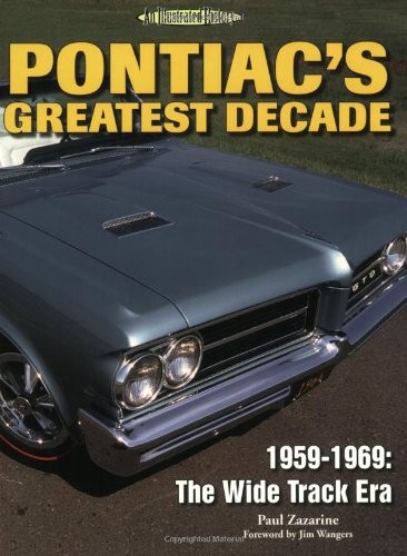 Pontiac greatest decade - pontiac's,