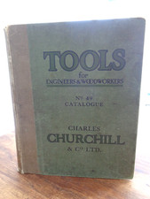 1937 TOOLS FOR ENGINEERS AND WOODWORKERS CATALOGUE NO 49 CHARLES CHURCHILL & CO^