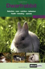 The Dwarf Rabbit: A Guide to