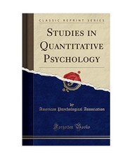 Studies in Quantitative Psychology [Classic Reprint], American Psychological Ass