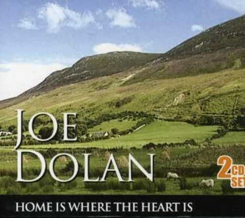 Joe dolan home - where, the