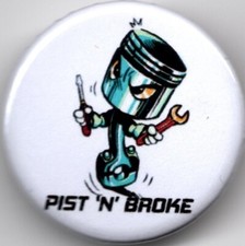 PIST 'N' BROKE Pin Button