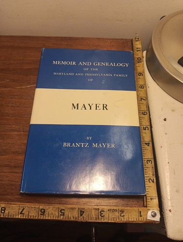 Brantz mayer memoir - brantz, mayer: