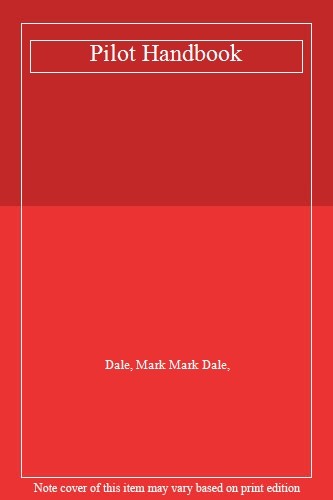 Pilot handbook dale - pilot,