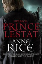 Prince Lestat: The Vampire Chronicles 11 by Anne Rice (Paperback, 2015)