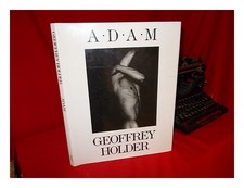 Holder, Geoffrey (1930 Adam / Geoffrey Holder 1986 First Edition Hardcover