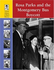 Rosa Parks and the Montgomery Bus Boycott Library Binding Lydia D