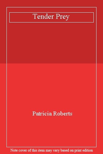 Tender prey patricia - prey,patricia, roberts-